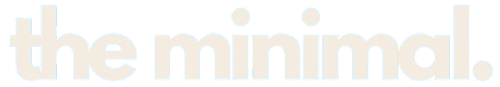 The Minimal.